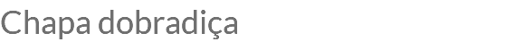 Chapa dobradiça