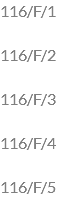 116/F/1 116/F/2 116/F/3 116/F/4 116/F/5